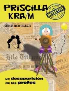 priscilla kraim 8: la desaparicion de los profes-9788494684692