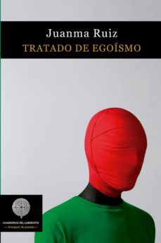 tratado de egoismo-juanma ruiz-9788494826092