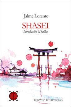 shasei: introduccion al haiku-jaime lorente-9788494851292