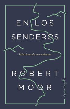 en los senderos-robert moor-9788494871092
