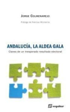 andalucia, la aldea gala-jorge colmenarejo-9788495363992