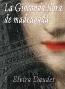 la gioconda llora de madrugada-9788495440792