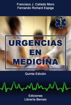 urgencias en medicina (5ª ed.)-francisco j. callado moro-fernando richard espiga-9788495548092