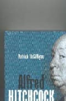alfred hitchcock: una vida de luces y sombras-9788495602992