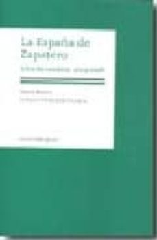 la españa de zapatero. años de cambio, 2004-2008-9788495886392