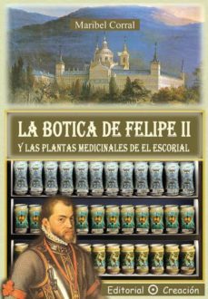 la botica de felipe ii y las plantas medicinales de el escorial (ebook)-maribel corral p?rez-9788495919892