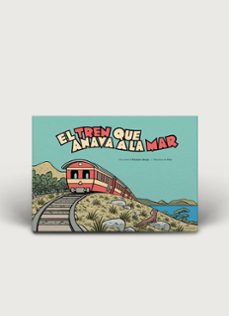 el tren que anava a la mar-elisabet abeya-9788496199392