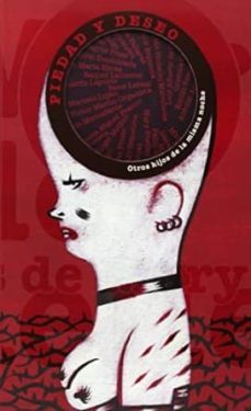 piedad y deseo: otros hijos de la misma noche-9788496715592