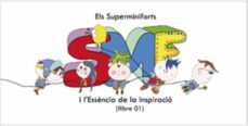 els superminiforts i l essencia de la inspiracio-eva prenafeta-9788496786592