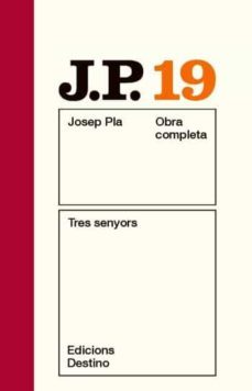 tres senyors-josep pla-9788497101592