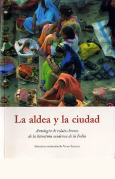 la aldea y la ciudad-alvaro enterria-9788497164092