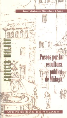 paseos por la escultura publica de malaga-9788497471992