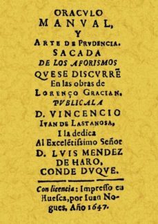 oraculo manual y arte de prudencia sacada de los aforismos que se discurren en las obras de lorenço gracian (facsimil)-vincencio ivan de lastanosa-9788497614092