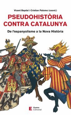 pseudohistòria contra catalunya (ebook)-vicent baydal sala-cristian palomo-9788497666992