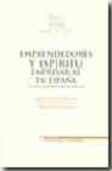 emprendedores y espiritu empresarial en españa en los albores del siglo xxi-antonio garcia tabuenca-justo de jorge moreno-9788497681292