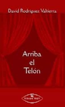 arriba el telon-david rodriguez valtierra-9788497708692