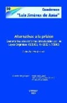 alternativas a la prision (cuadernos luis jimenez de asua, 20)-9788497723992