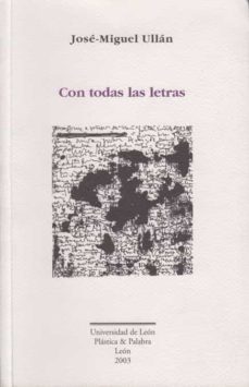 con todas las letras-jose miguel ullan-9788497730792