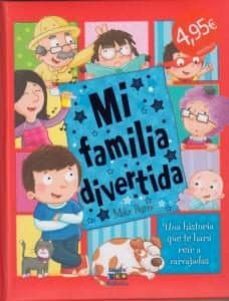 mi familia divertida-mike byrne-9788497867092