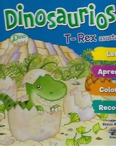 dinosaurios t-rex asustado-renzo barsotti-9788497869492