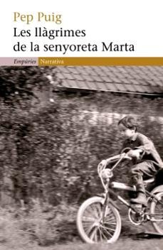les llagrimes de la senyoreta marta-pep puig-9788497872492