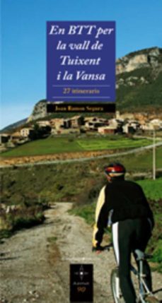 en btt per la vall de tuixent i la vansa: 27 itineraris-9788497912792