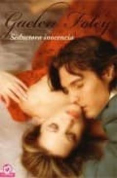 seductora inocencia-gaelen foley-9788497936392