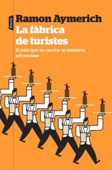 la fàbrica de turistes (ebook)-ramon aymerich-9788498094992
