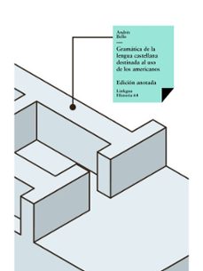 gramatica de la lengua castellana destinada al uso de los americanos (ebook)-andres bello-9788498169492