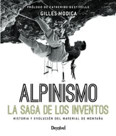 alpinismo la saga de los inventos-gilles modica-9788498293692