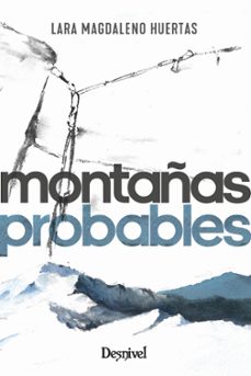 montañas probables-lara magdaleno huertas-9788498296792