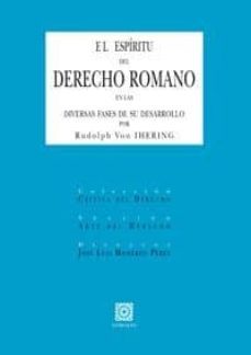 espiritu del derecho romano en las diversas fases de su desarroll o (2ª ed)-rudolph von ihering-9788498368192