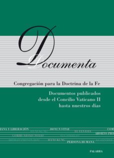 documenta: documentos publicados desde el concilio vaticano ii ha sta nuestros dias-9788498401592