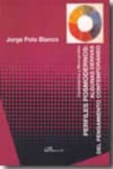 perfiles posmodernos: algunas derivas del pensamiento contemporan-jorge polo blanco-9788498498592
