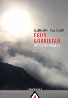 egun gorrietan. sigi-sagako gogoetak-elena martinez rubio-9788498686692