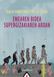 emearen bidea supergizakiaren aroan-galo martinez de la pera-9788498687392