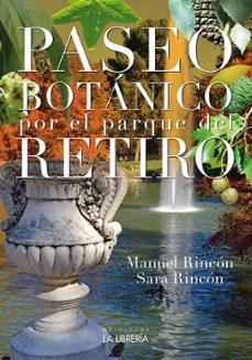 paseo botanico por el parque del retiro-manuel rincon-sara rincon-9788498733792