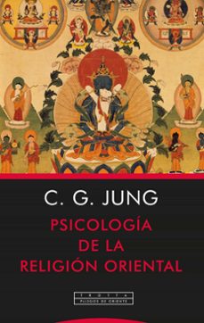 psicologia de la religion oriental-carl gustav jung-9788498797992