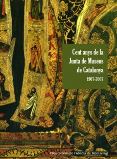 cent anys de la unta de museus de catalunya-9788498830392