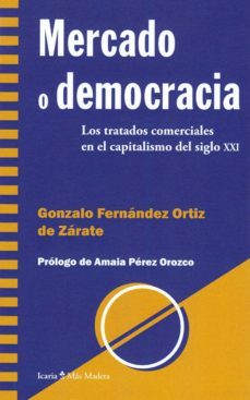 mercado o democracia-gonzalo fernandez ortiz de zarate-9788498888492