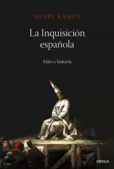 la inquisicion española (ebook)-henry kamen-9788498925692