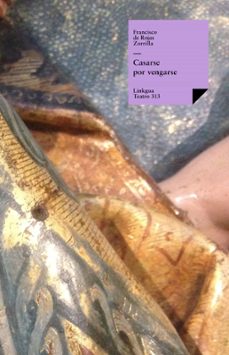 casarse por vengarse (ebook)-francisco de rojas zorrilla-9788498971392