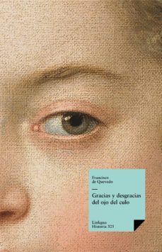 gracias y desgracias del ojo del culo (ebook)-francisco de quevedo y villegas-9788498977592
