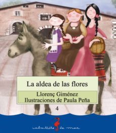 la aldea de las flores-llorenç gimenez-9788499040592