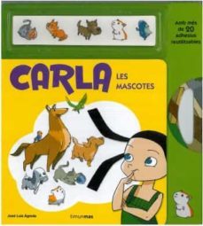 carla. les mascotes-jose luis agreda yecora-9788499320892