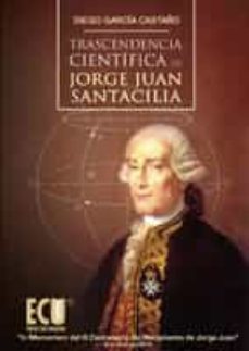 trascendencia cientifica de jorge juan santacilia (ebook)-diego garcia castaño-9788499487892