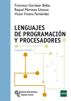 lenguajes de programacion y procesadores (2ª ed.)-francisco gortazar bellas-9788499612492
