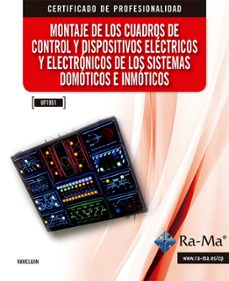 montaje de cuadros de control y dispositivos electricos y electronicos de sistemas domoticos (uf1951) (ebook)-9788499646992