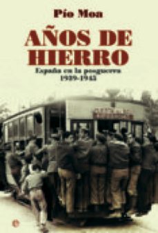 años de hierro (ebook)-pio moa-9788499703992
