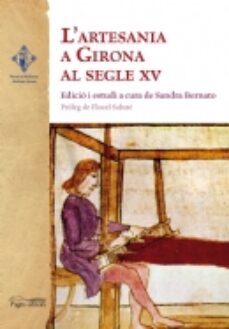 l artesania a girona al segle xv-sandra bernato-9788499752792